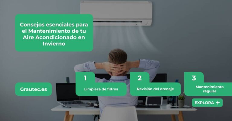 Consejos de Mantenimiento de tu Aire Acondicionado en Invierno - Limpieza de filtros - Revisión del drenaje - Inspección de componentes